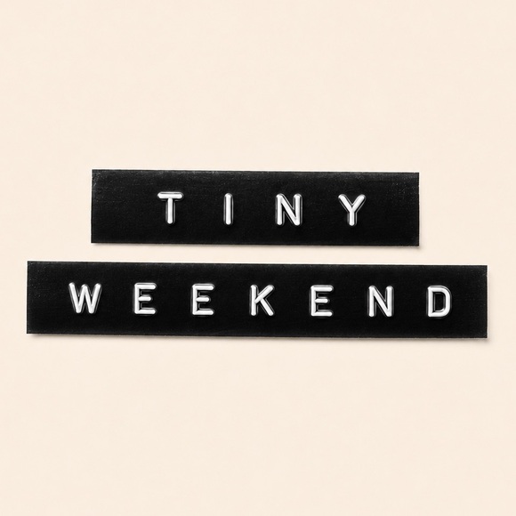 tinyweekend